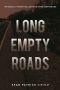 [Survivor Journals 02] • Long Empty Roads